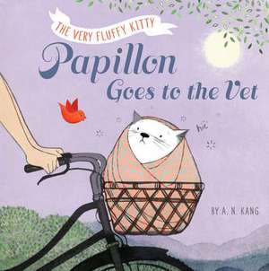 Papillon, Book 2 Papillon Goes to the Vet de A. N. Kang