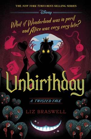 Unbirthday-A Twisted Tale de Liz Braswell