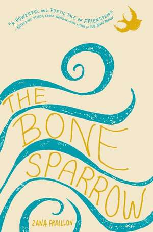 The Bone Sparrow de Zana Fraillon