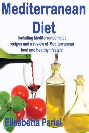 Mediterranean Diet de Elisabetta Parisi