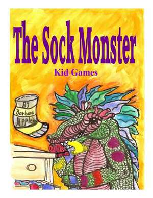 The Sock Monster de Barbara Appleby