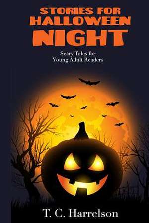 Stories for Halloween Night de T. C. Harrelson