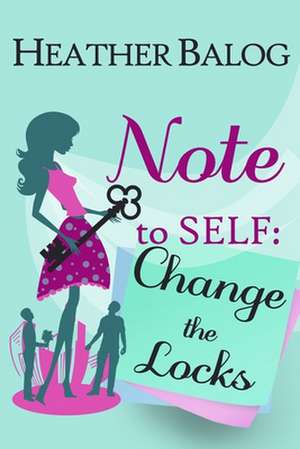 Note to Self de Heather Balog