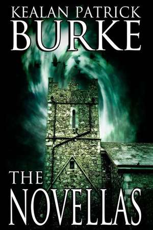 The Novellas de Kealan Patrick Burke