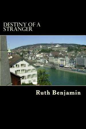 Destiny of a Stranger de Ruth Benjamin