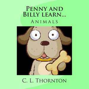 Penny and Billy Learn... de C. L. Thornton