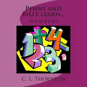 Penny and Billy Learn... de C. L. Thornton