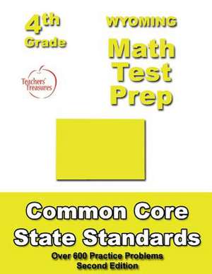 Wyoming 4th Grade Math Test Prep de Teachers' Treasures