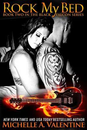 Rock My Bed de Michelle A. Valentine