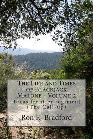 The Life and Times of Blackjack Malone - Volume 2 de Rev Ron F. Bradford