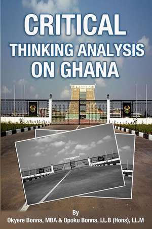 Critical Thinking Analysis on Ghana de Okyere Bonna Mba