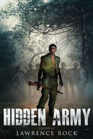 Hidden Army de Lawrence Rock