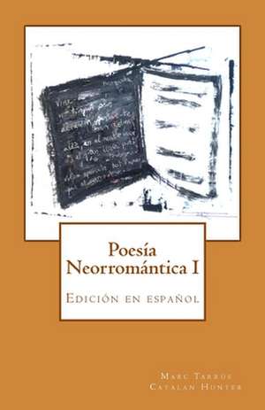 Poesia Neorromantica I de Marc Tarrus