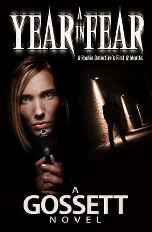 A Year in Fear de Harry Gossett