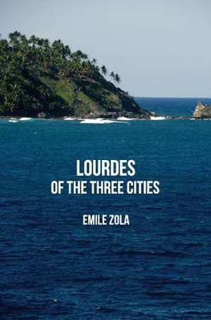 Lourdes de Emile Zola