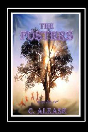 The Fosters de C. Alease