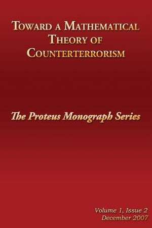 Toward a Mathematical Theory of Counterterrorism de Jonathan David Farley