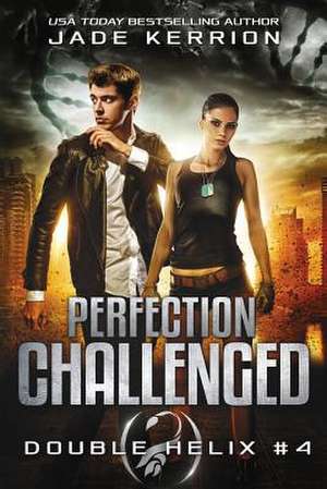 Perfection Challenged de Jade Kerrion