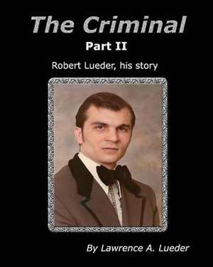 The Criminal Part II de MR Lawrence a. Lueder