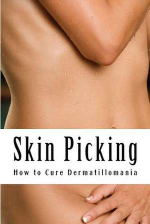 Skin Picking de MS Amy Foxwell