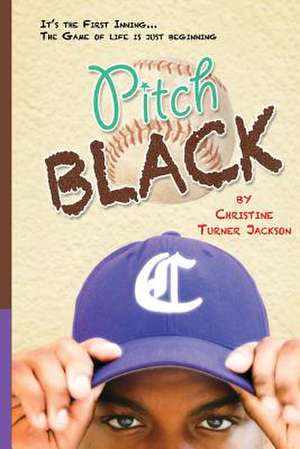 Pitch Black de Christine Turner Jackson