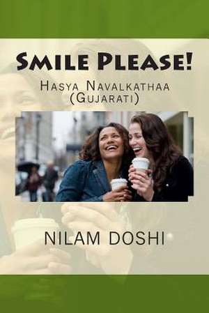 Smile Please! de Nilam Doshi