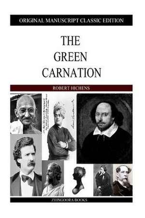 The Green Carnation de Robert Hichens