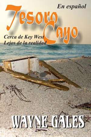 Tesoro Cayo de Wayne Gales