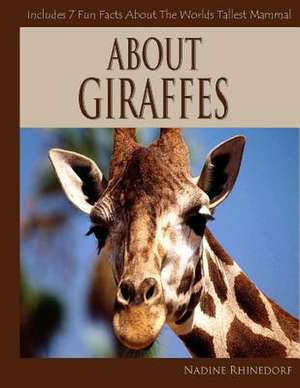 About Giraffes de Nadine Rhinedorf