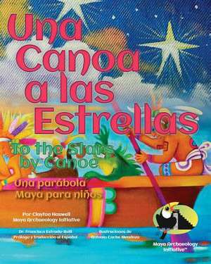 Una Canoa a Las Estrellas de MR Clayton Haswell