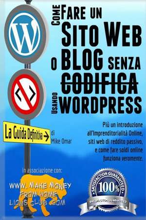 Come Creare Un Sito Web O Blog Con Wordpress Senza Codifica de Mike Omar