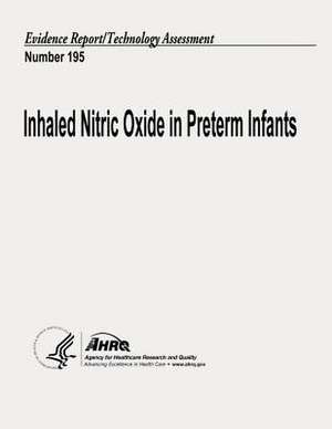 Inhaled Nitric Oxide in Preterm Infants de U. S. Department of Heal Human Services