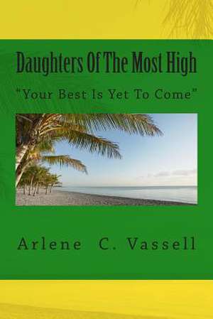 Daughters of the Most High de Arlene C. Vassell