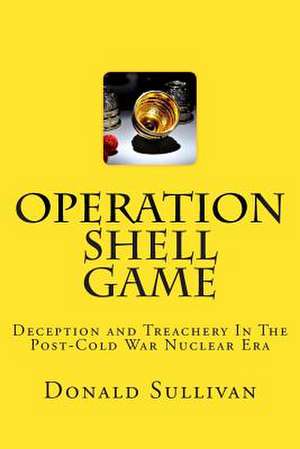 Operation Shell Game de Sullivan, MR Donald