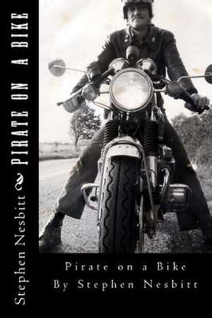 Pirate on a Bike de MR Stephen Kenneth Nesbitt