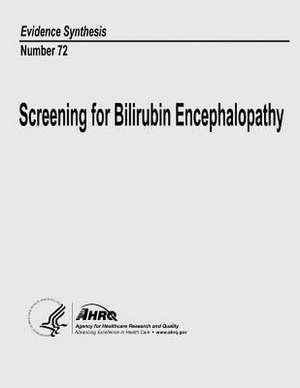 Screening for Bilirubin Encephalopathy de U. S. Department of Heal Human Services