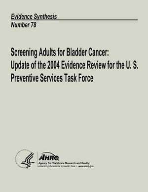 Screening Adults for Bladder Cancer de U. S. Department of Heal Human Services