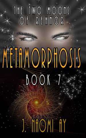 Metamorphosis de J. Naomi Ay