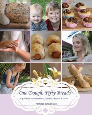 One Dough, Fifty Breads de Pernille Berg Larsen