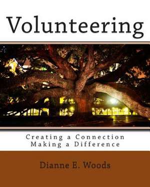 Volunteering de Dianne E. Woods