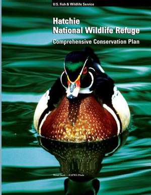 Hatchie National Wildlife Refuge Comprehensive Conservation Plan de Randy Cook