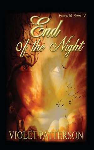 End of the Night de Violet Patterson