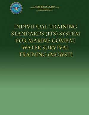 Individual Training Standards (Its) System for Marine Combat Water Survival Training (McWst) de Department of the Navy