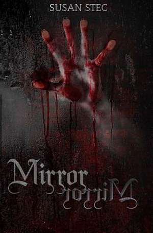 Mirror, Mirror de Susan Stec