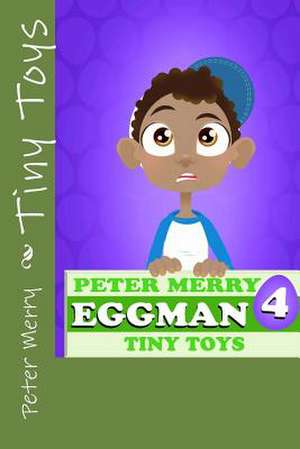 Tiny Toys de Peter Merry