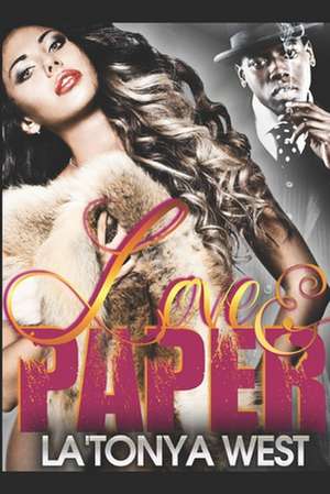 Love and Paper de La'tonya West