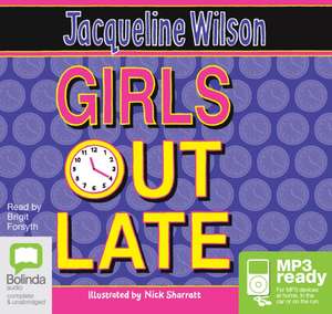 Wilson, J: Girls Out Late de Jacqueline Wilson