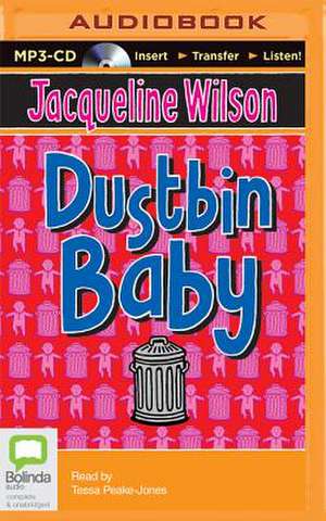 Dustbin Baby de Jacqueline Wilson