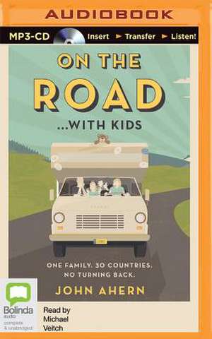 On the Road...with Kids de John Ahern