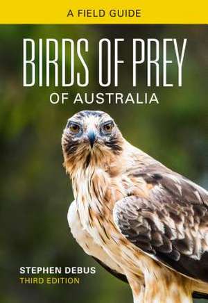 Birds of Prey of Australia de Stephen Debus